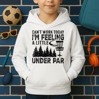 Disc Golf Can't Work Today A Little Under Par For Frisbee Golf Kids Hoodie thumb 2
