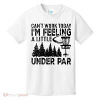 Disc Golf Can't Work Today A Little Under Par For Frisbee Golf Kids T-Shirt thumb 0