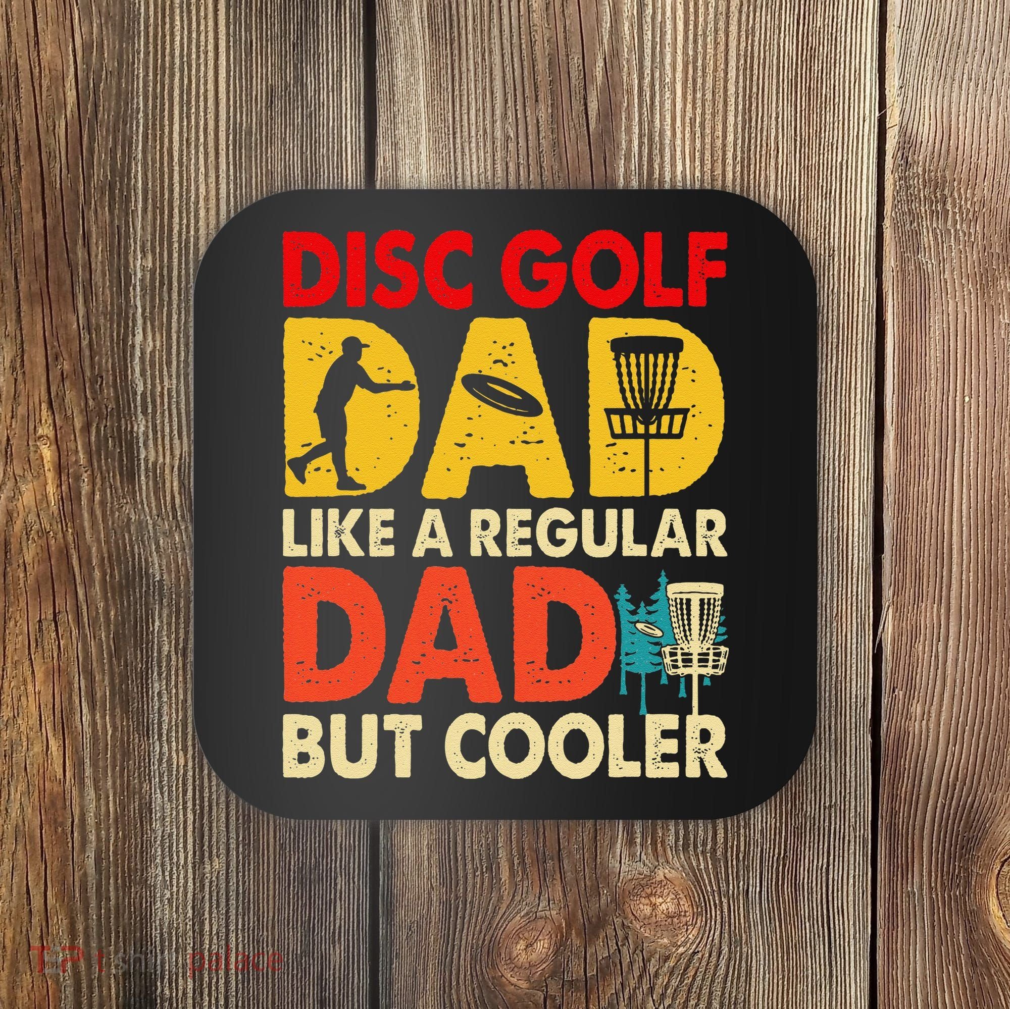 Disc Golf Dad Grandpa Joke For Disc Golf Player Lovers Coaster