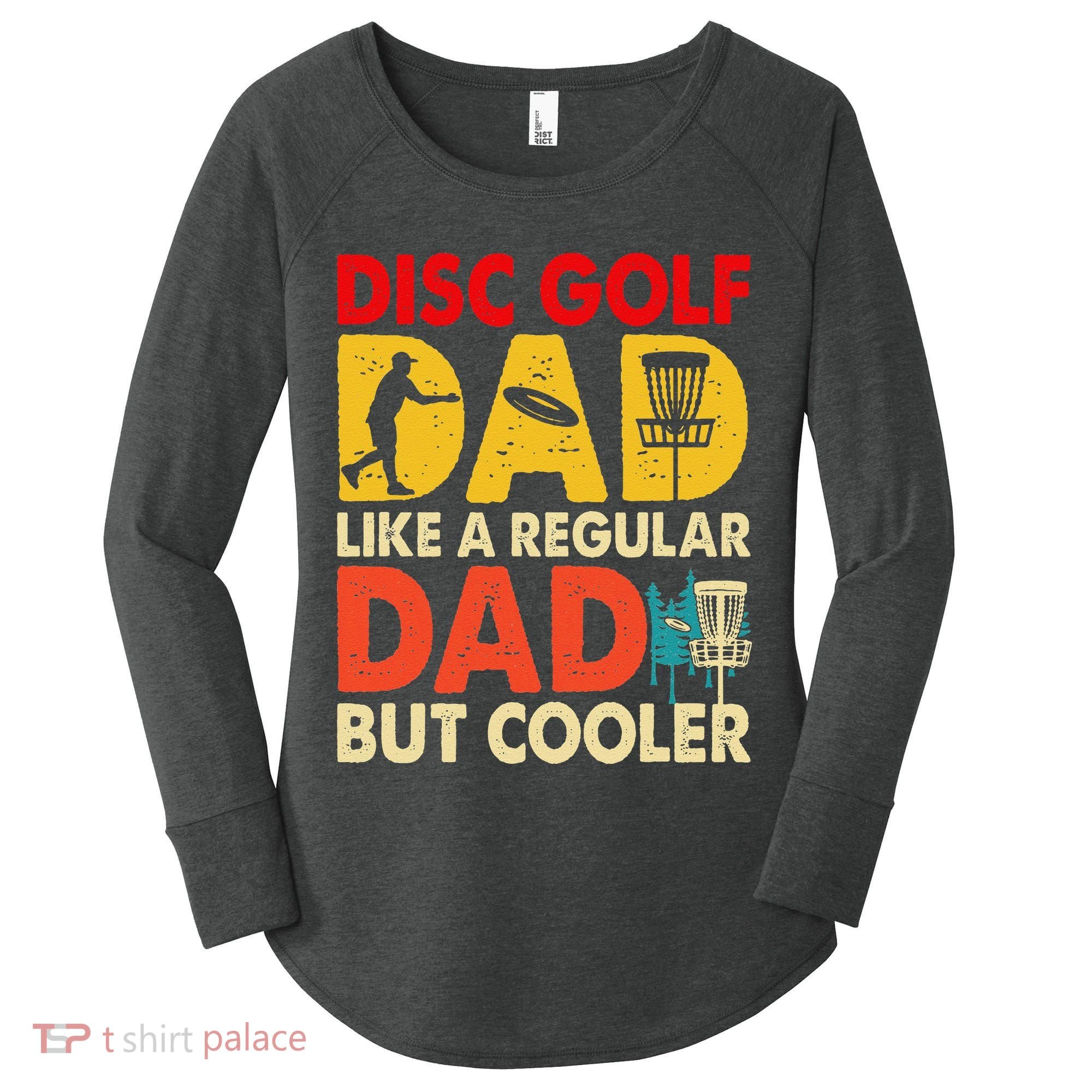 Disc Golf Dad Grandpa Joke For Disc Golf Player Lovers Women's Perfect Tri Tunic Long Sleeve Shirt