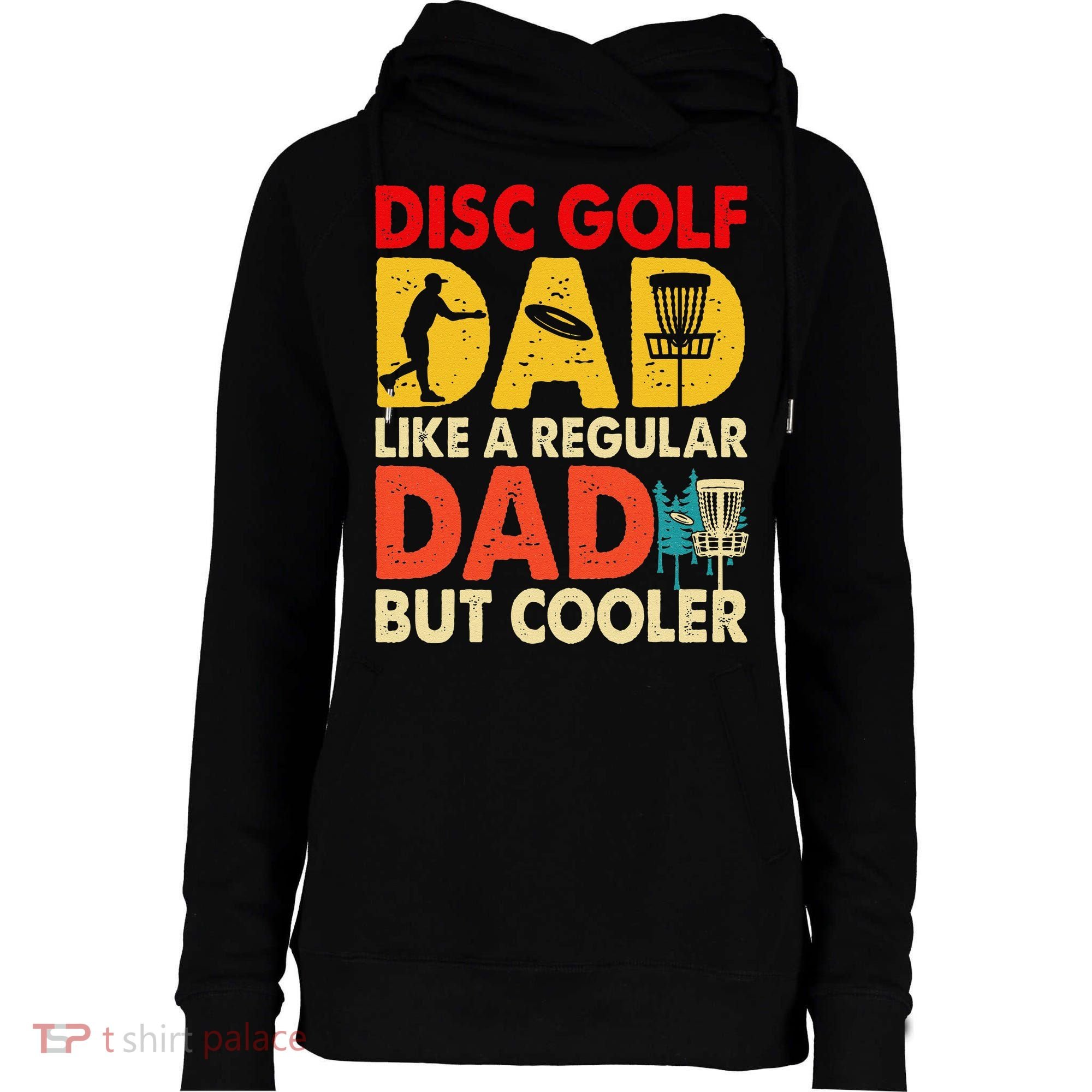Disc Golf Dad Grandpa Joke For Disc Golf Player Lovers Womens Funnel Neck Pullover Hood