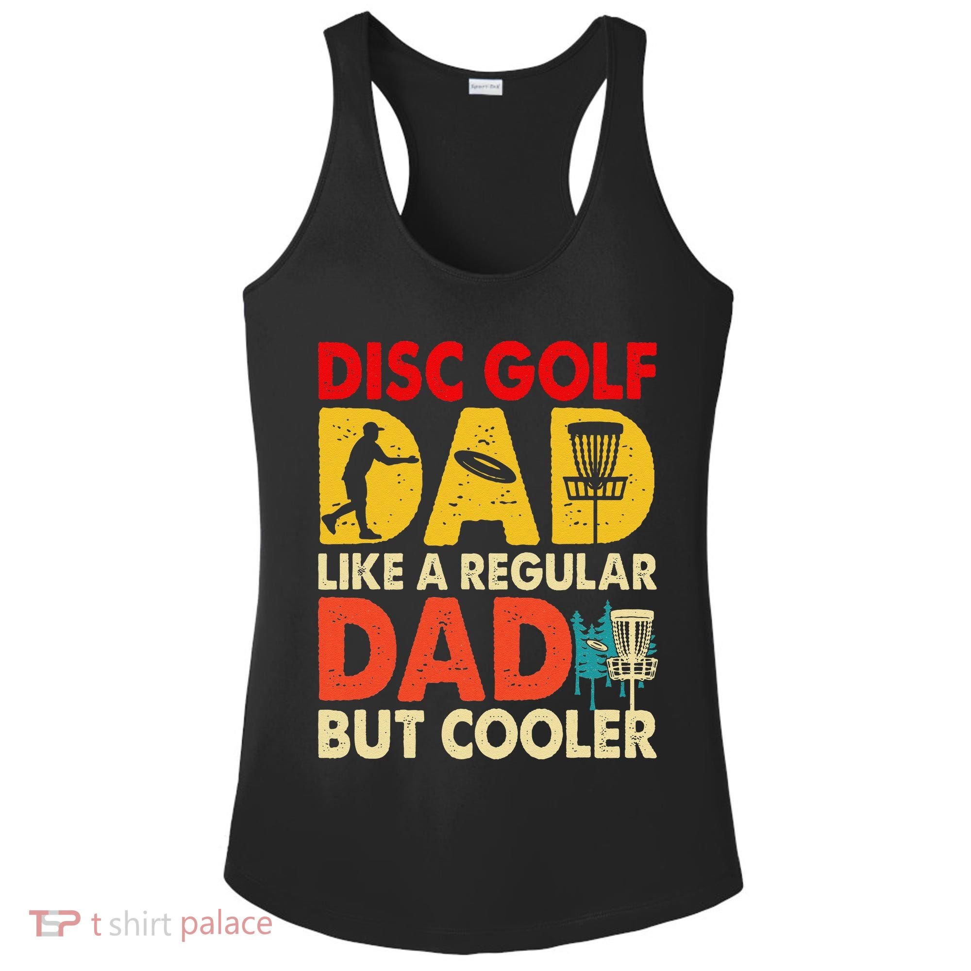 Disc Golf Dad Grandpa Joke For Disc Golf Player Lovers Ladies PosiCharge Competitor Racerback Tank