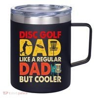 Disc Golf Dad Grandpa Joke For Disc Golf Player Lovers 12oz Stainless Steel Coffee Mug thumb 0