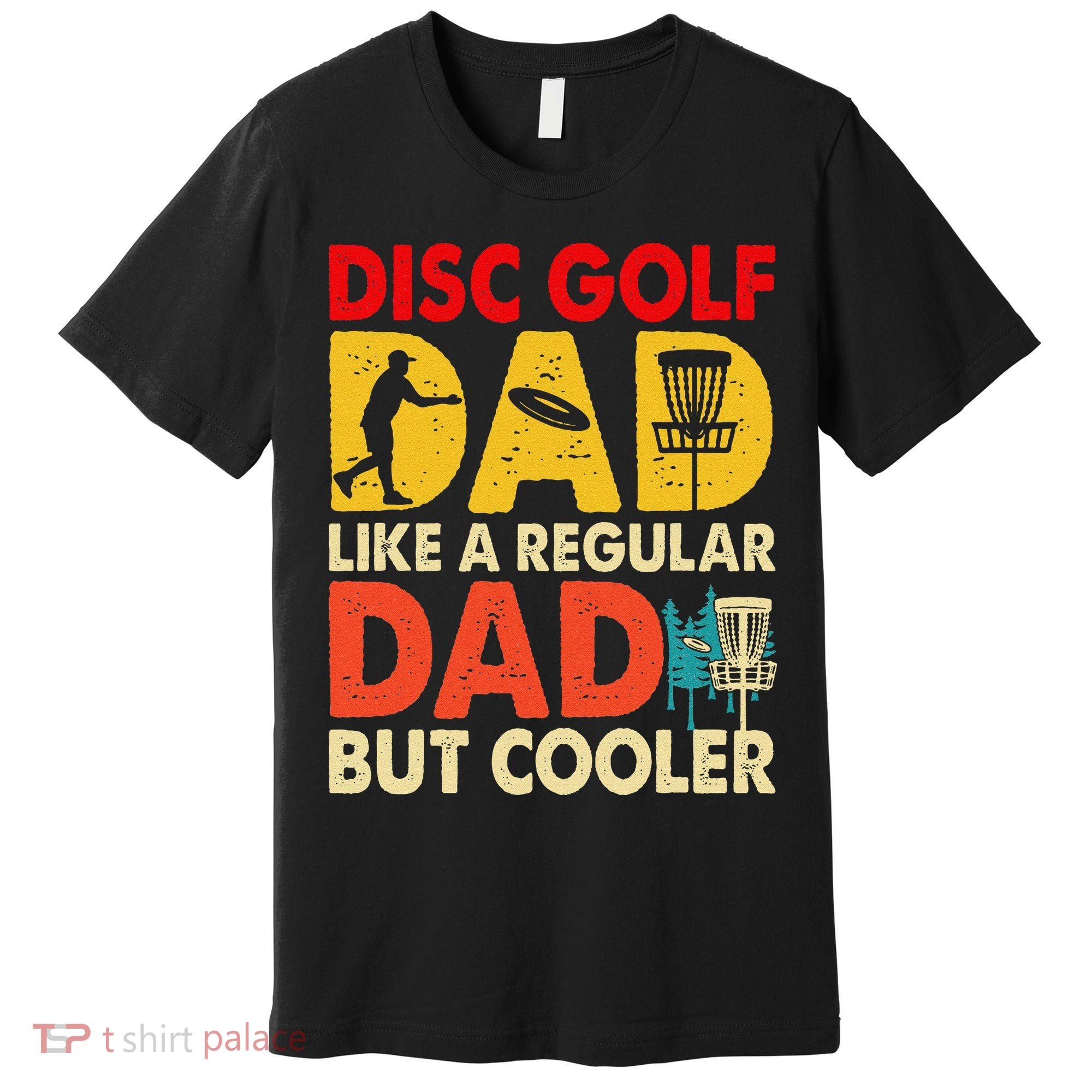 Disc Golf Dad Grandpa Joke For Disc Golf Player Lovers Premium T-Shirt