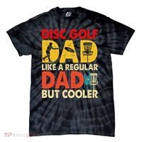 Disc Golf Dad Grandpa Joke For Disc Golf Player Lovers Tie-Dye T-Shirt thumb 0
