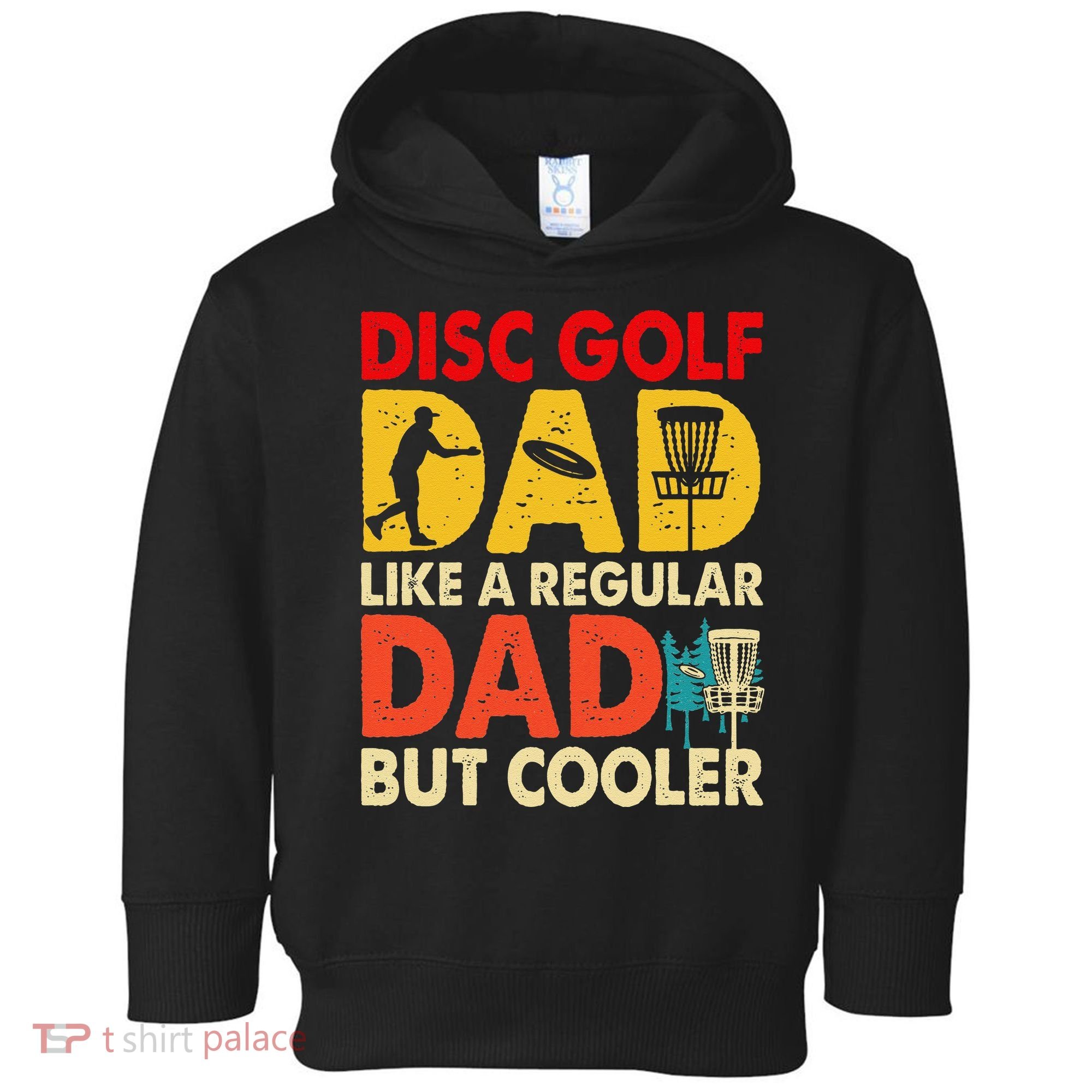 Disc Golf Dad Grandpa Joke For Disc Golf Player Lovers Toddler Hoodie