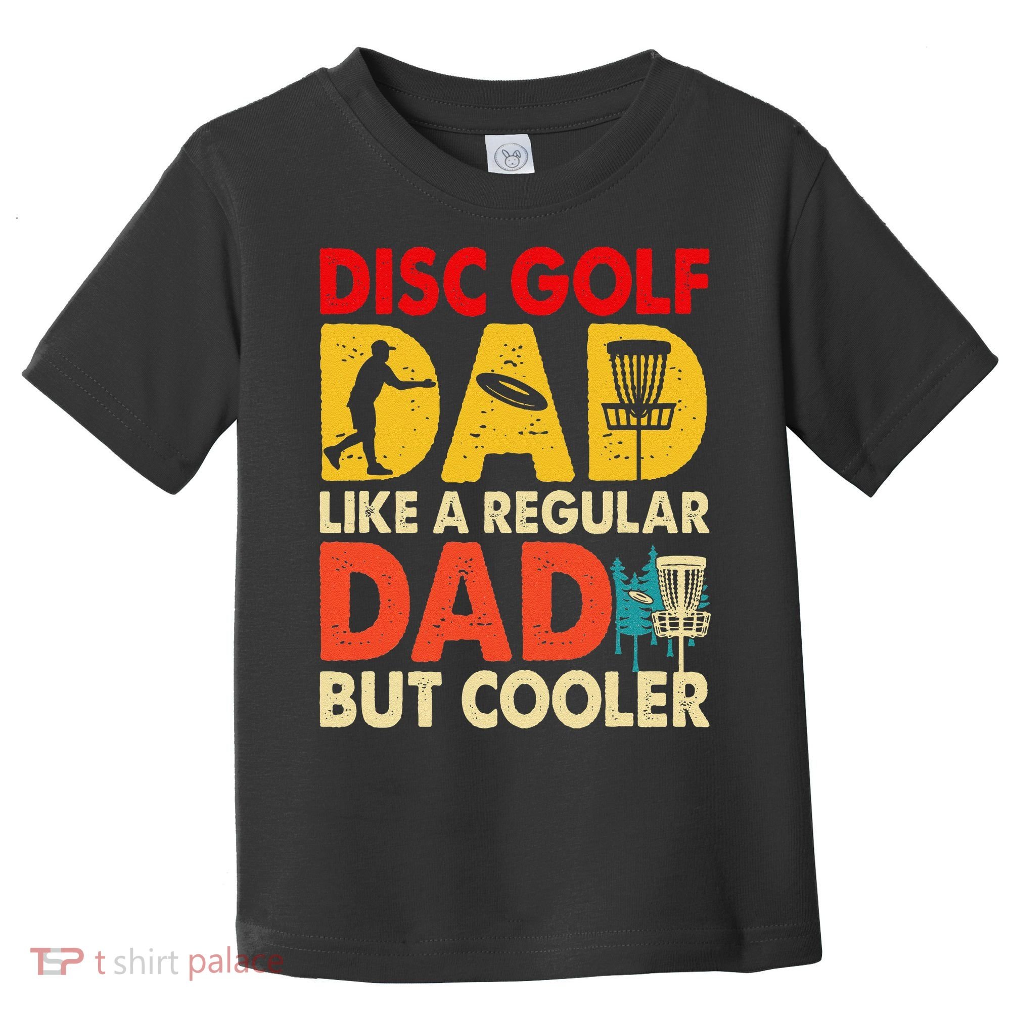 Disc Golf Dad Grandpa Joke For Disc Golf Player Lovers Toddler T-Shirt