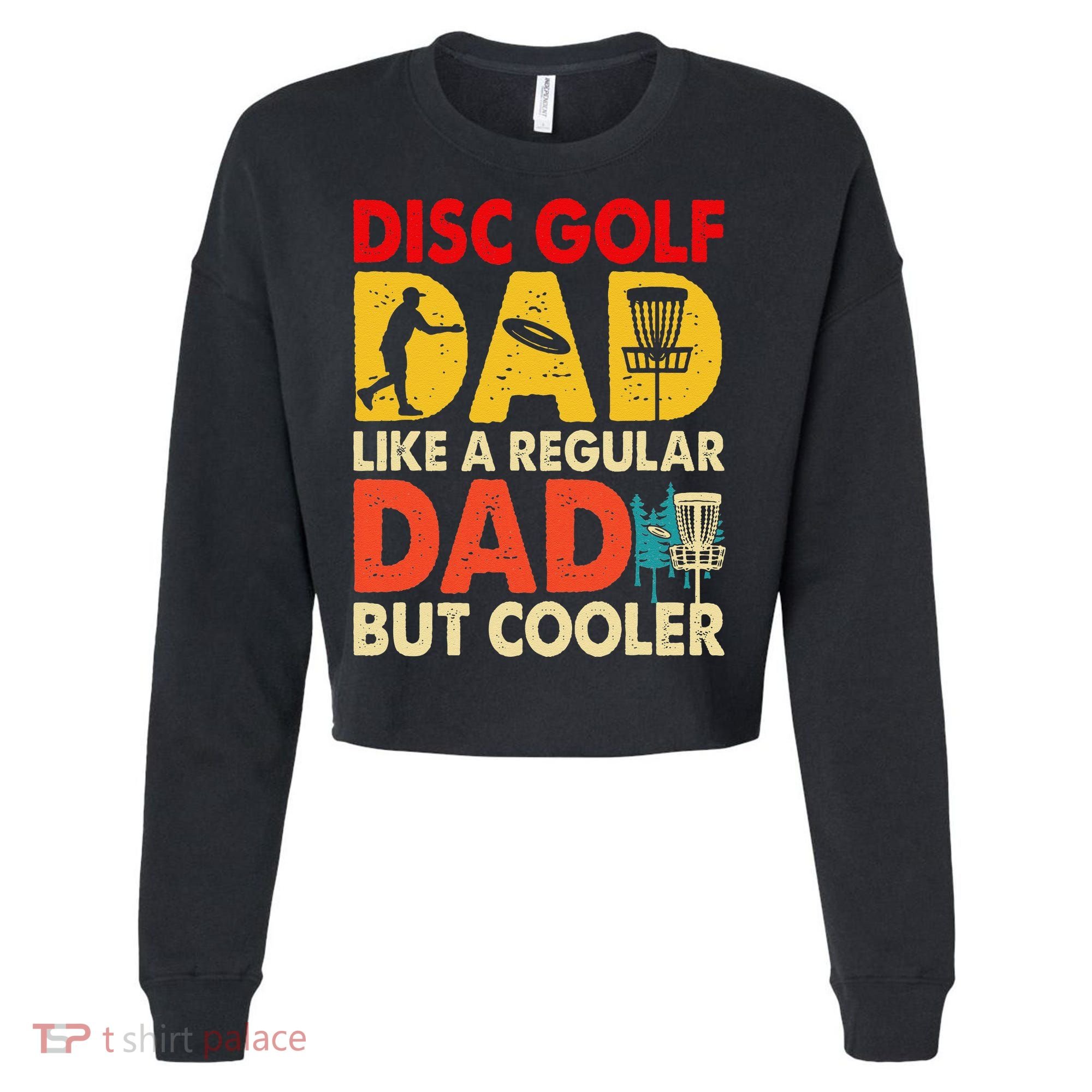 Disc Golf Dad Grandpa Joke For Disc Golf Player Lovers Cropped Pullover Crew