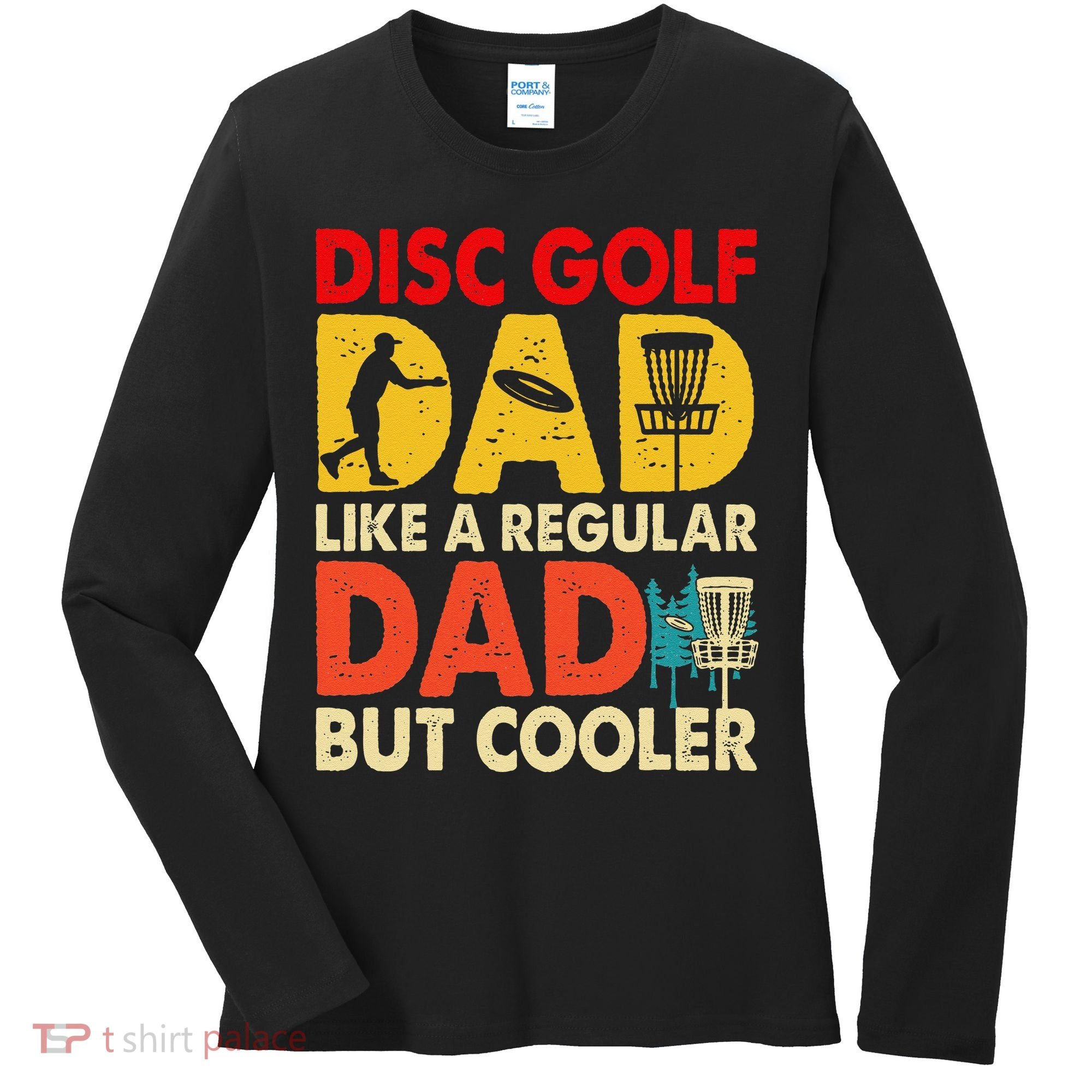 Disc Golf Dad Grandpa Joke For Disc Golf Player Lovers Women's Long Sleeve Shirt