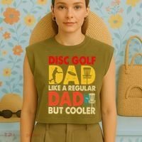 Disc Golf Dad Grandpa Joke For Disc Golf Player Lovers Garment-Dyed Women's Muscle Tee thumb 4