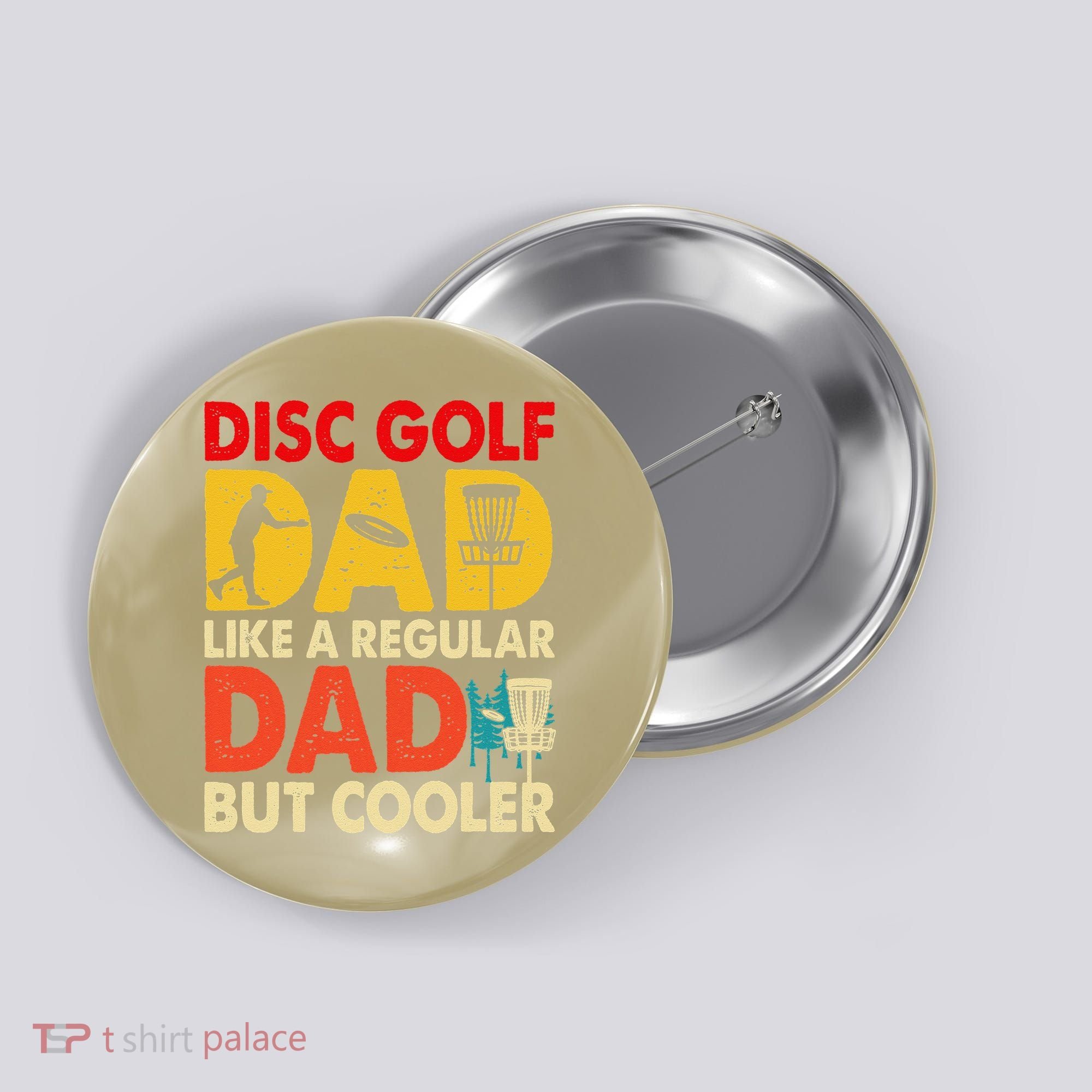 Disc Golf Dad Grandpa Joke For Disc Golf Player Lovers Button