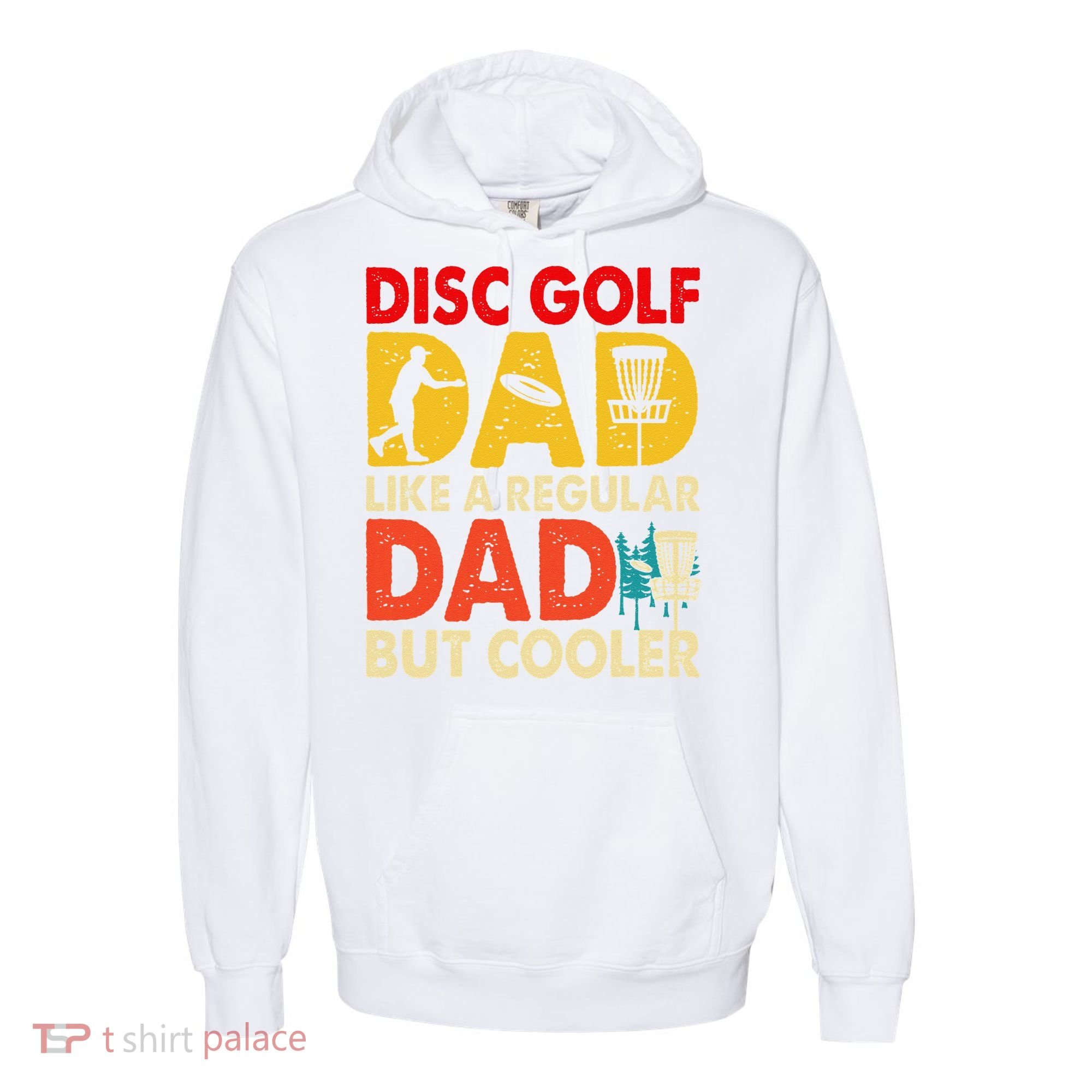 Disc Golf Dad Grandpa Joke For Disc Golf Player Lovers Comfort Colors Garment-Dyed Hooded Sweatshirt