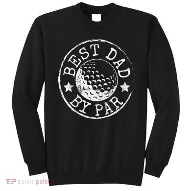 Disc Golf Dad Best Dad By Par Father's Day Disk Frisbee Sweatshirt