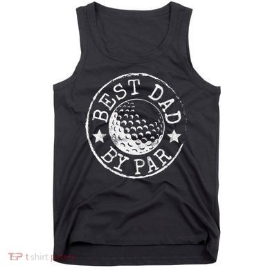 Disc Golf Dad Best Dad By Par Father's Day Disk Frisbee Tank Top