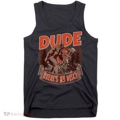Disc Golf Dude Wheres My Disc II Tank Top