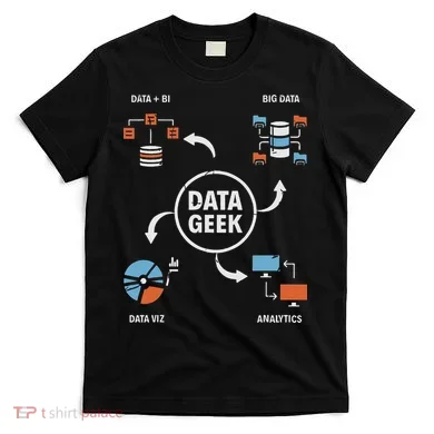 Data Geek Data Scientist Science Statistics Data Analyst T-Shirt