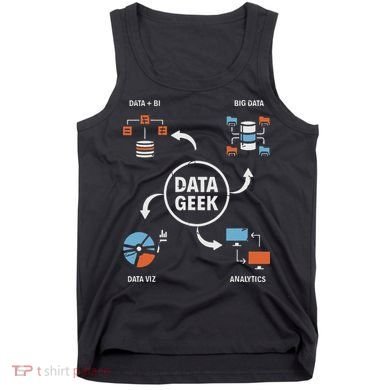 Data Geek Data Scientist Science Statistics Data Analyst Tank Top