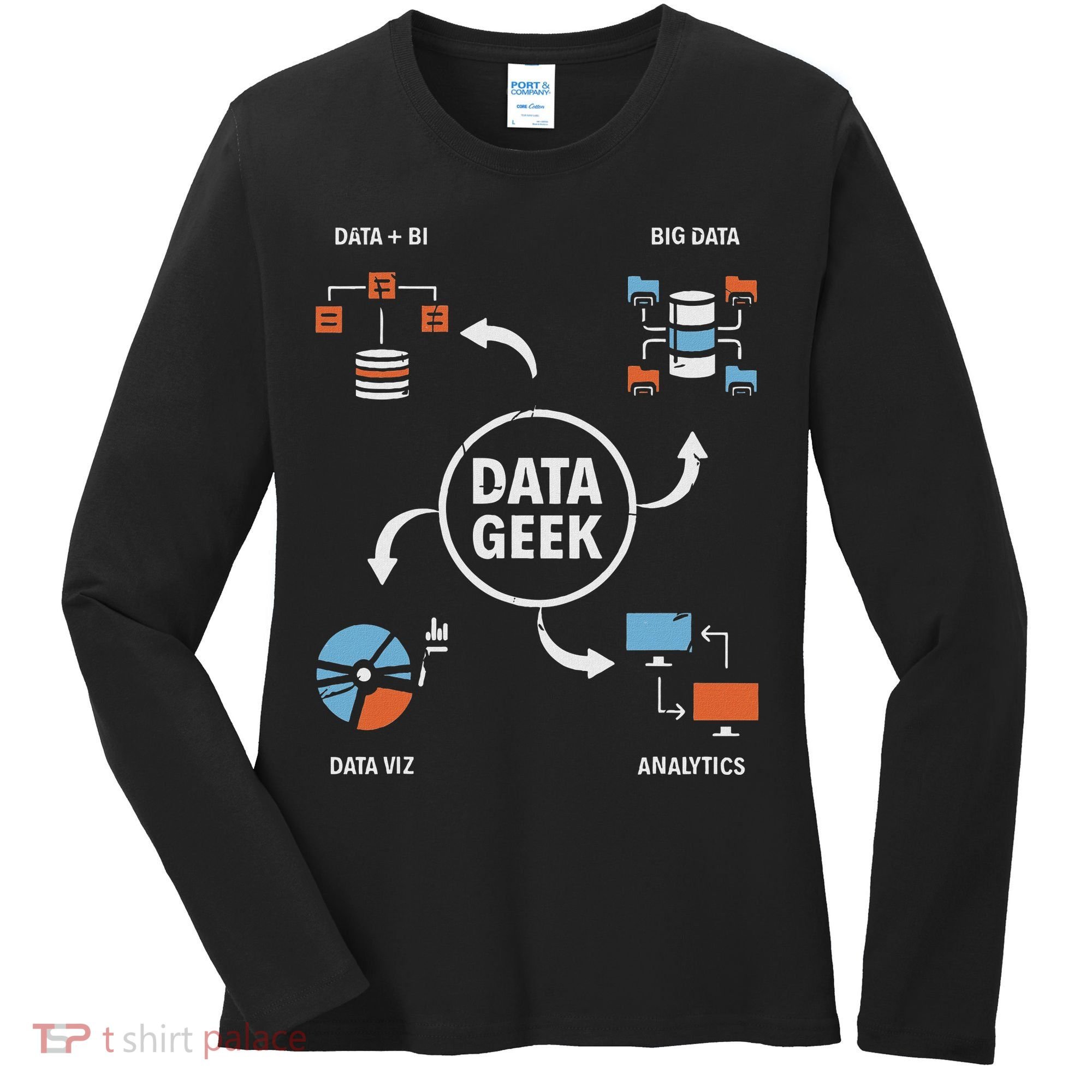 Data Geek Data Scientist Science Statistics Data Analyst Women's Long Sleeve Shirt