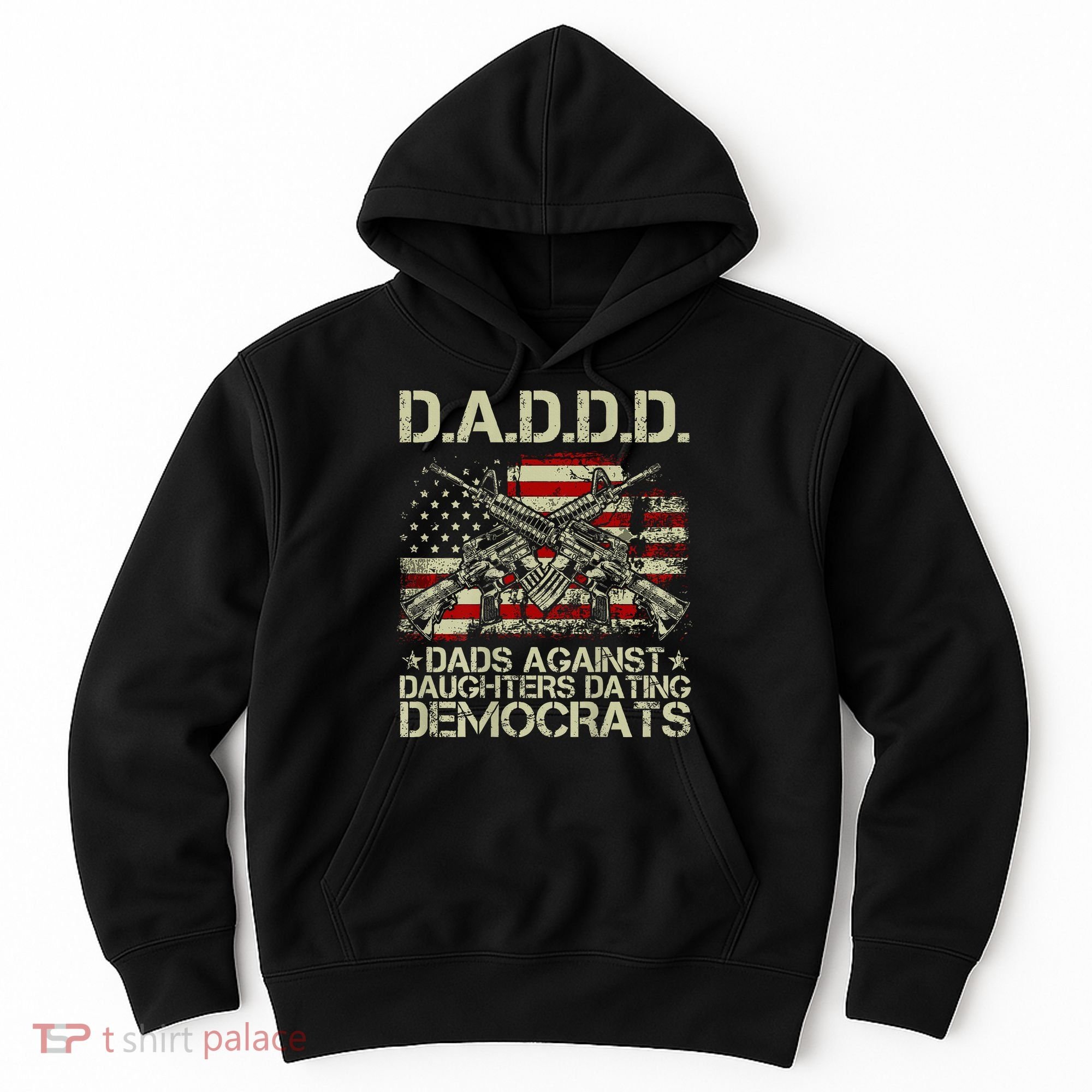 Daddd Gun Dads Against Daughters Dating Democrats Hoodie