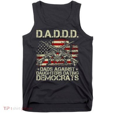 Daddd Gun Dads Against Daughters Dating Democrats Tank Top