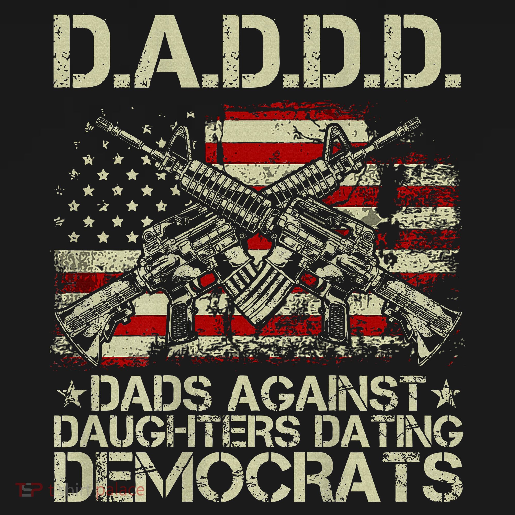 Daddd Gun Dads Against Daughters Dating Democrats Tank Top