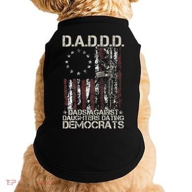 Daddd Gun Dads Against Daughters Dating Democrats Doggie Tank
