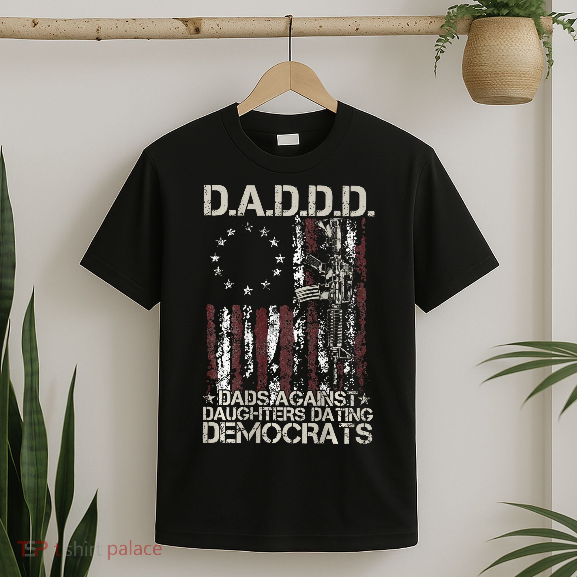 Daddd Gun Dads Against Daughters Dating Democrats T-Shirt