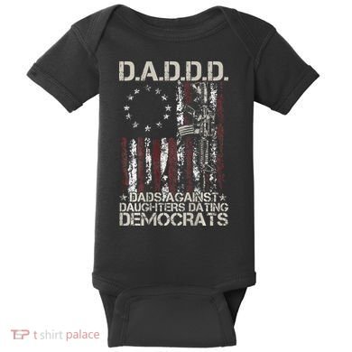 Daddd Gun Dads Against Daughters Dating Democrats Baby Bodysuit