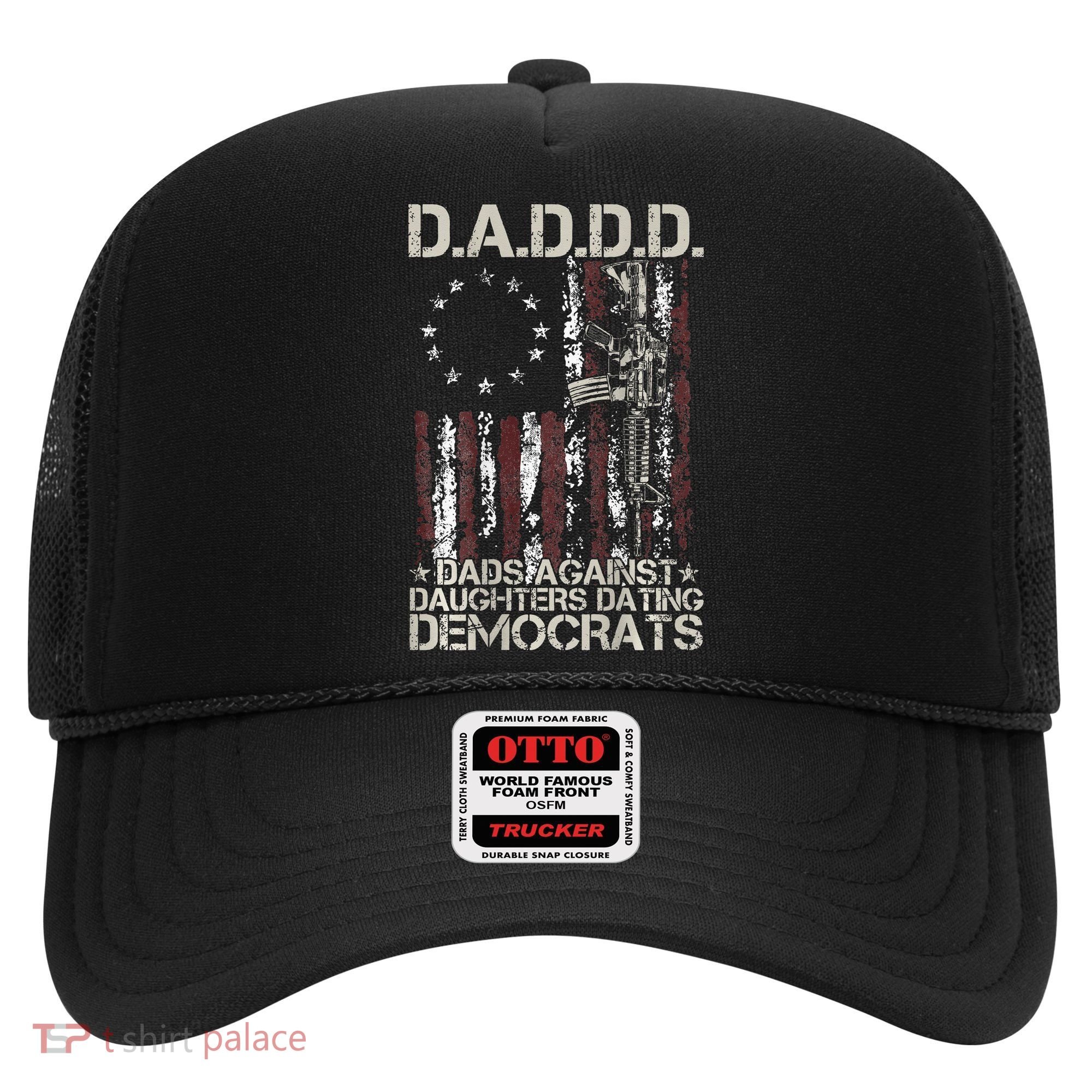 Daddd Gun Dads Against Daughters Dating Democrats Hat