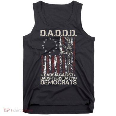 Daddd Gun Dads Against Daughters Dating Democrats Tank Top