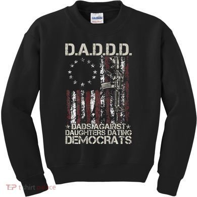 Daddd Gun Dads Against Daughters Dating Democrats Kids Sweatshirt