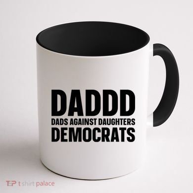 Daddd Gift Dads Against Daughters Dating Democrats Cool Gift Coffee Mug back