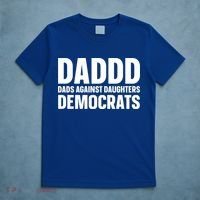 Daddd Gift Dads Against Daughters Dating Democrats Cool Gift T-Shirt thumb 5