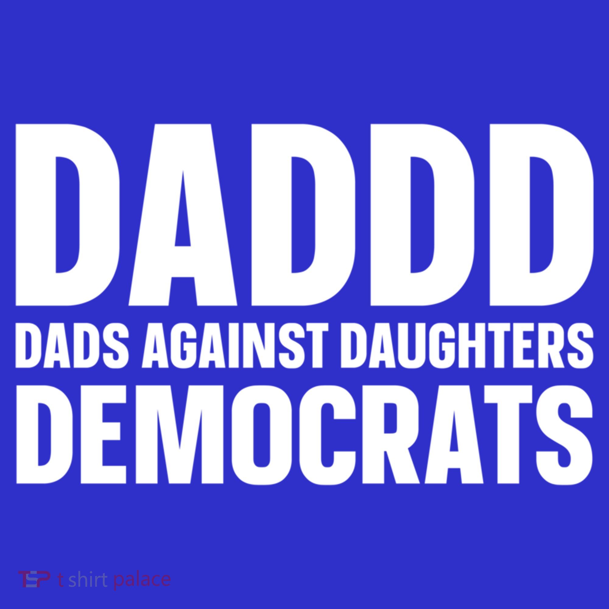 Daddd Gift Dads Against Daughters Dating Democrats Cool Gift Women's Tank Top