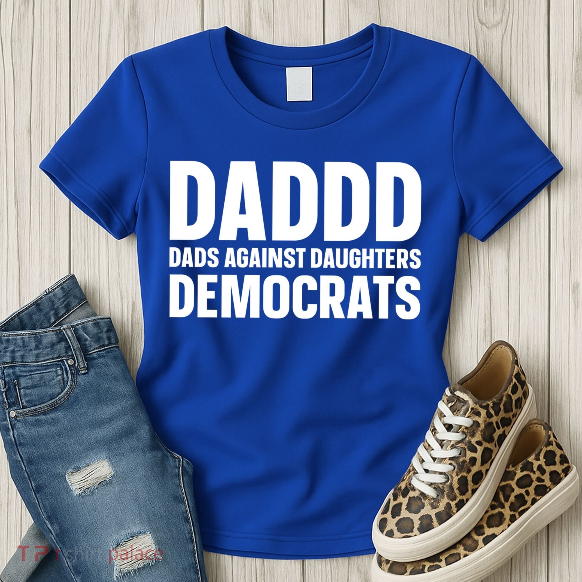 Daddd Gift Dads Against Daughters Dating Democrats Cool Gift Women's T-Shirt