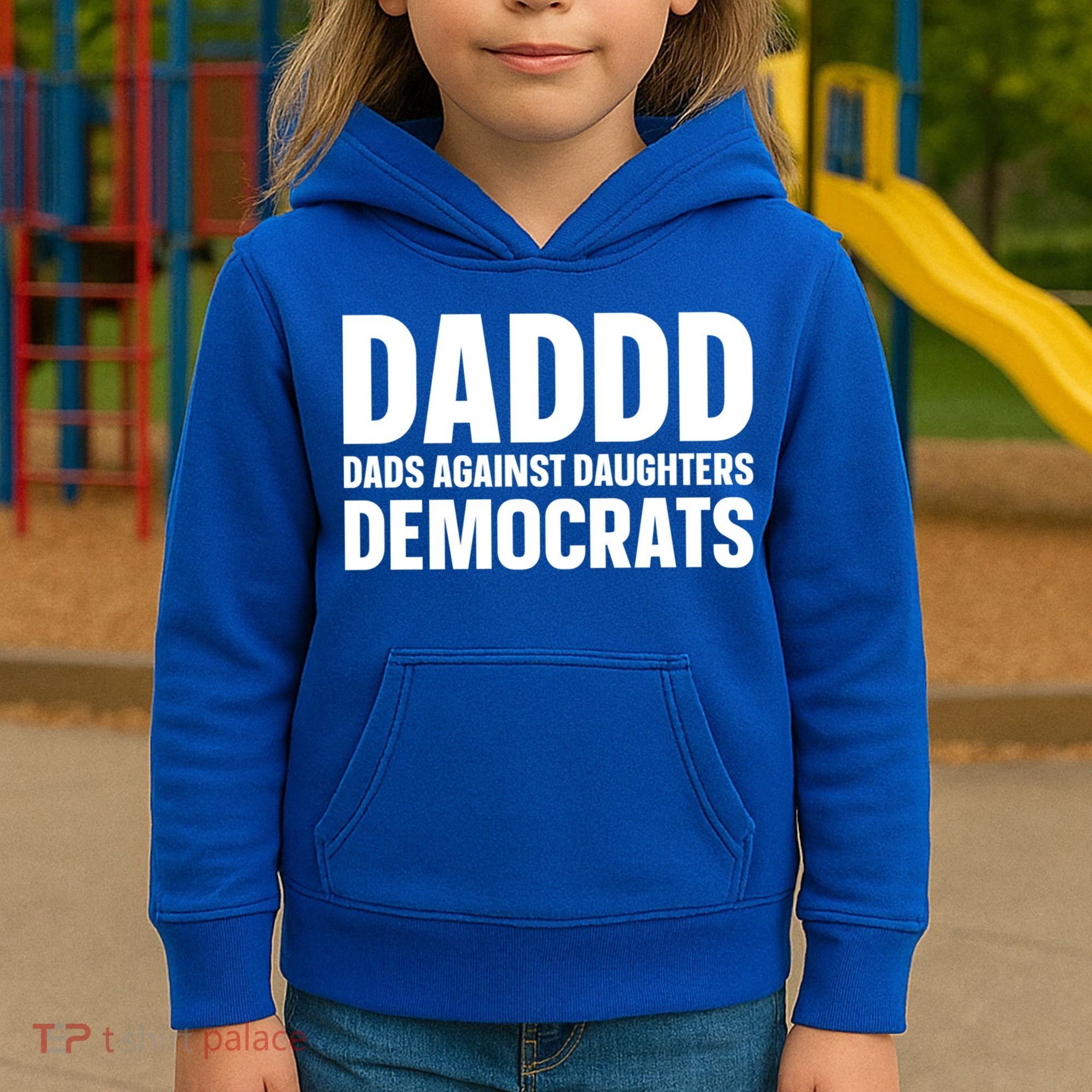 Daddd Gift Dads Against Daughters Dating Democrats Cool Gift Kids Hoodie