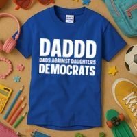 Daddd Gift Dads Against Daughters Dating Democrats Cool Gift Kids T-Shirt thumb 3