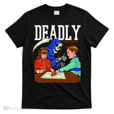 Deadly Games T-Shirt