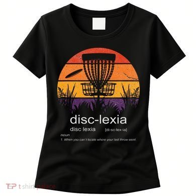 Disc Golf disclexia disc golf meme funny disc golf Women's T-Shirt