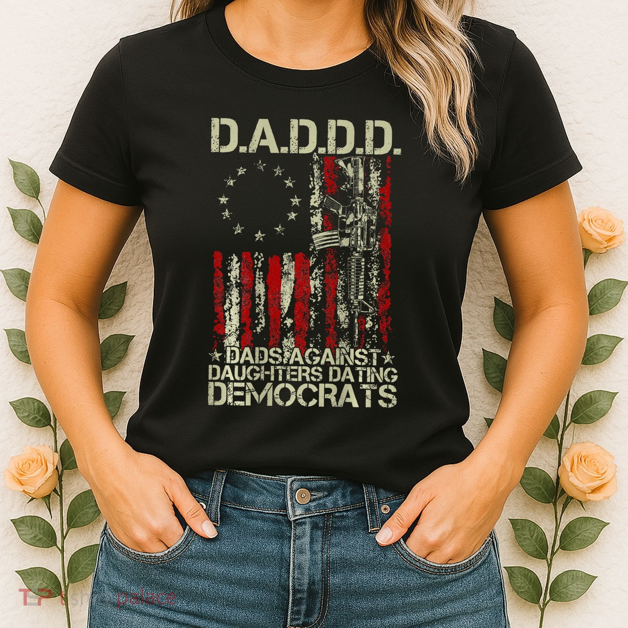 Daddd Gun Dads Against Daughters Dating Democrats On Back Women's T-Shirt