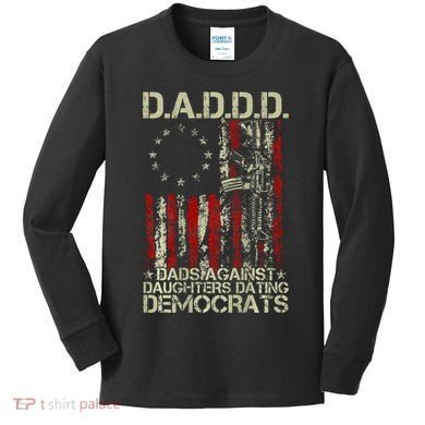 Daddd Gun Dads Against Daughters Dating Democrats On Back Kids Long Sleeve Shirt