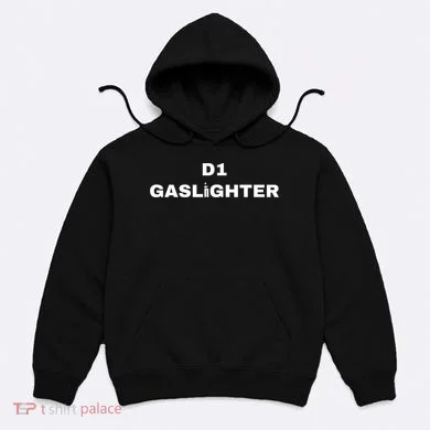 D1 Gaslighter Hoodie