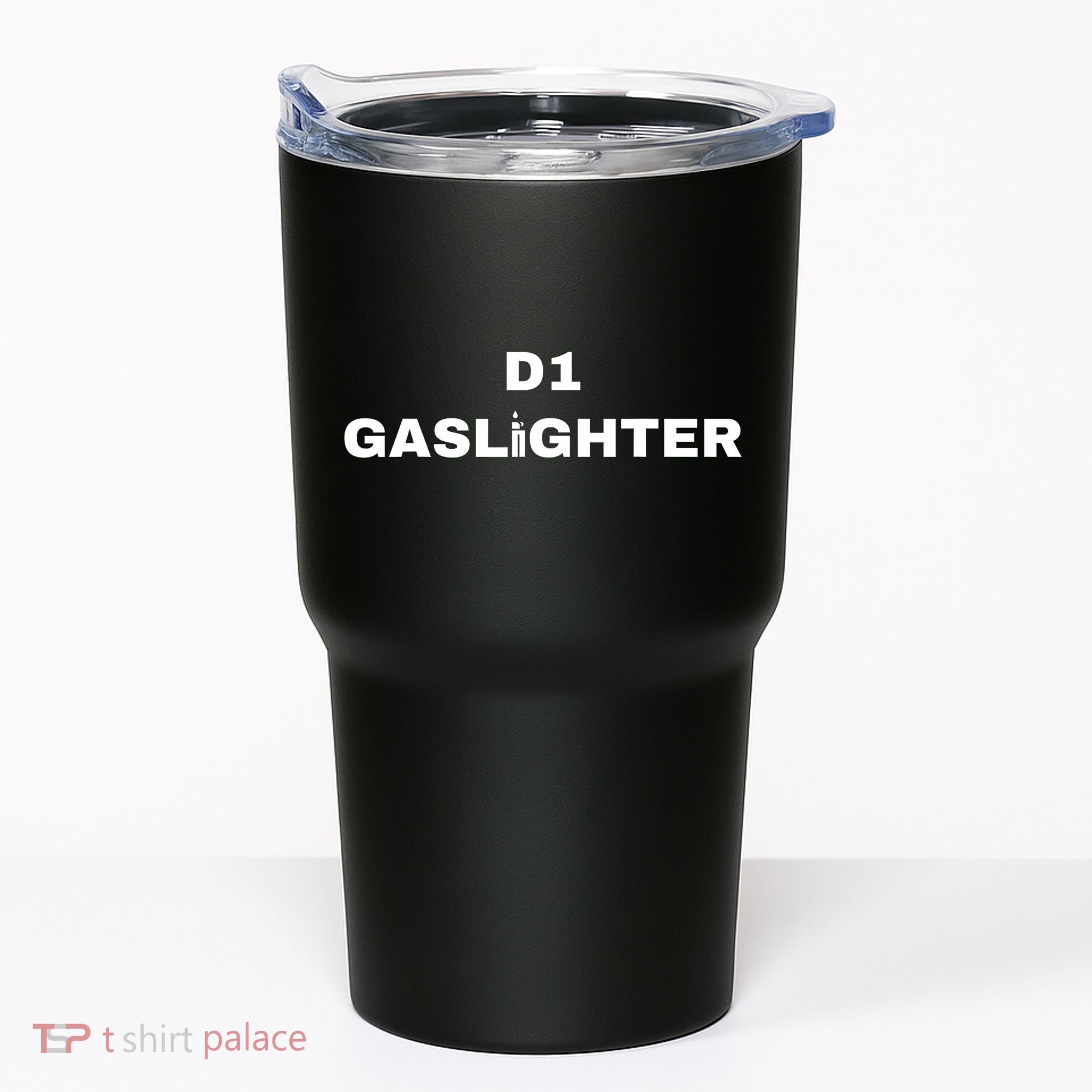 D1 Gaslighter Tumbler