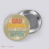 Dad Grandpa Father's Day Great Grandpa Button thumb 0