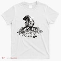 Dam Girl Funny Beaver Meme T-Shirt thumb 0