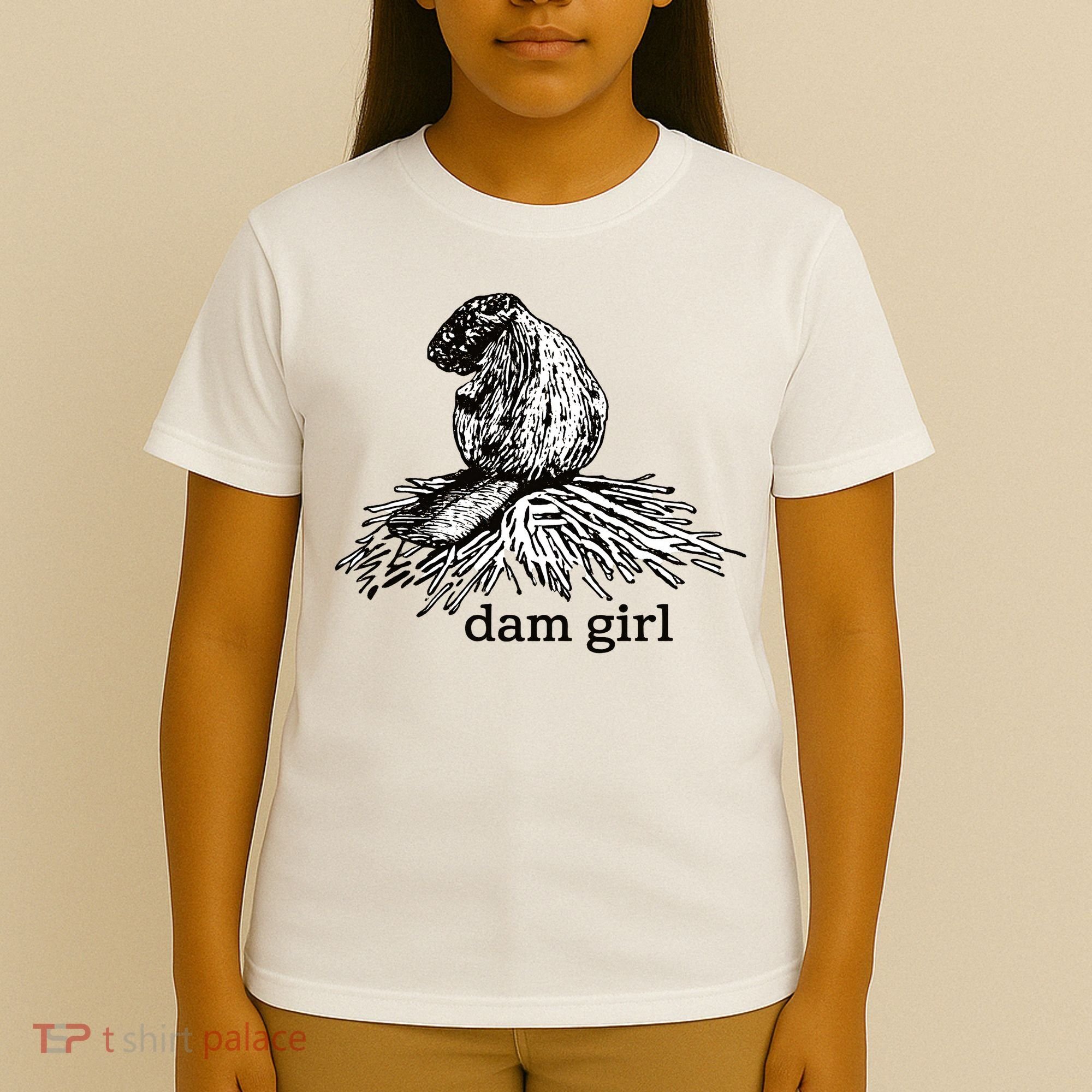 Dam Girl Funny Beaver Meme T-Shirt
