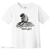 Dam Girl Funny Beaver Meme Toddler T-Shirt thumb 0
