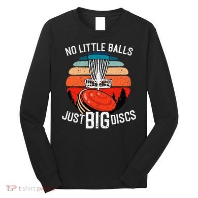 Disc Golf Funny Disc Golf Tee Disc Golf Player Long Sleeve Shirt