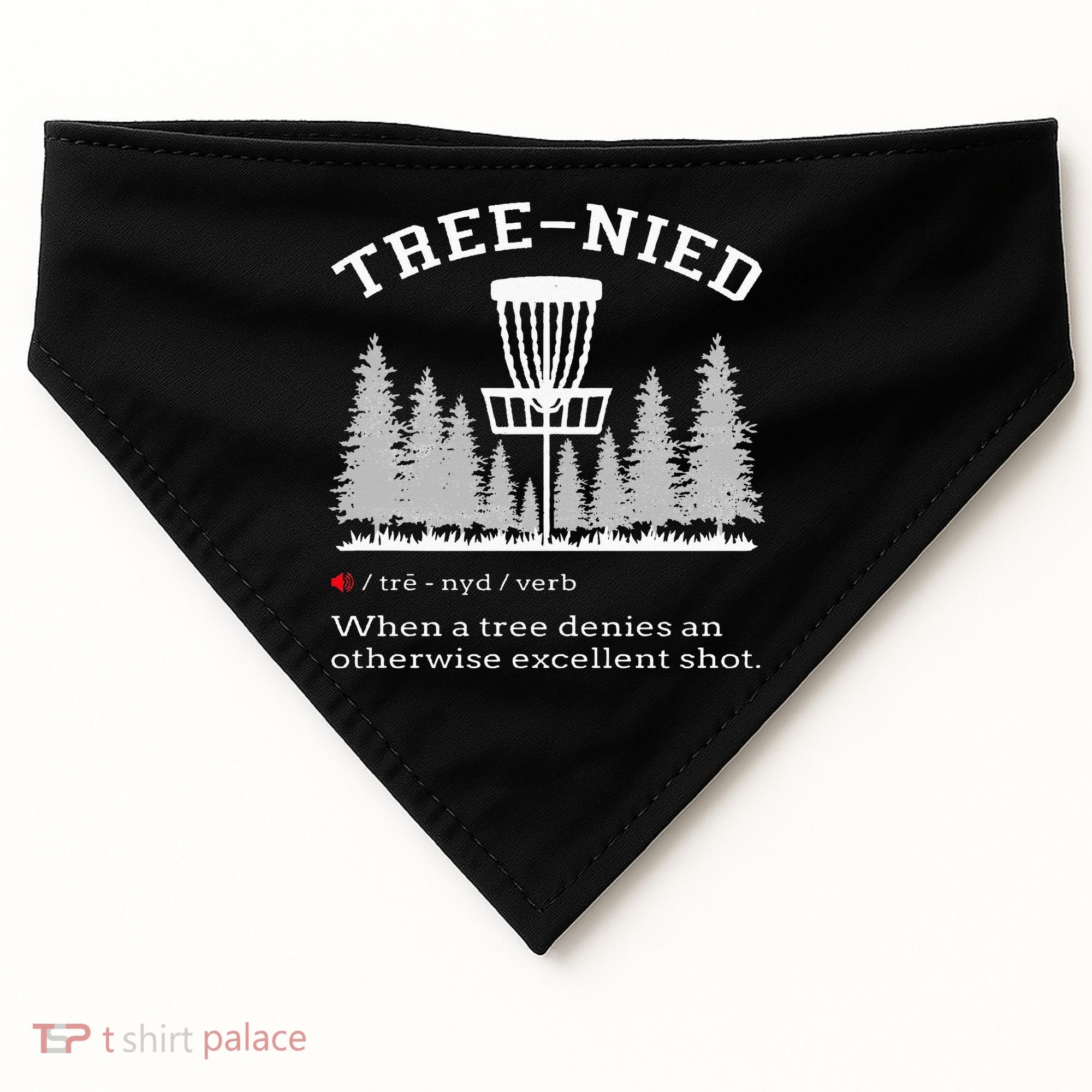 Disc Golf Funny Stupid Tree Treenied IV USA-Made Doggie Bandana