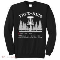 Disc Golf Funny Stupid Tree Treenied IV Sweatshirt thumb 0